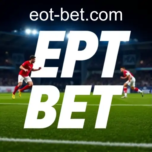 The Rise of 'Eotbet': Exploring the Fascinating World of Betting Tips